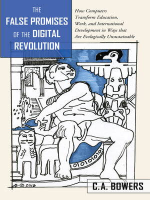 cover image of The False Promises of the Digital Revolution